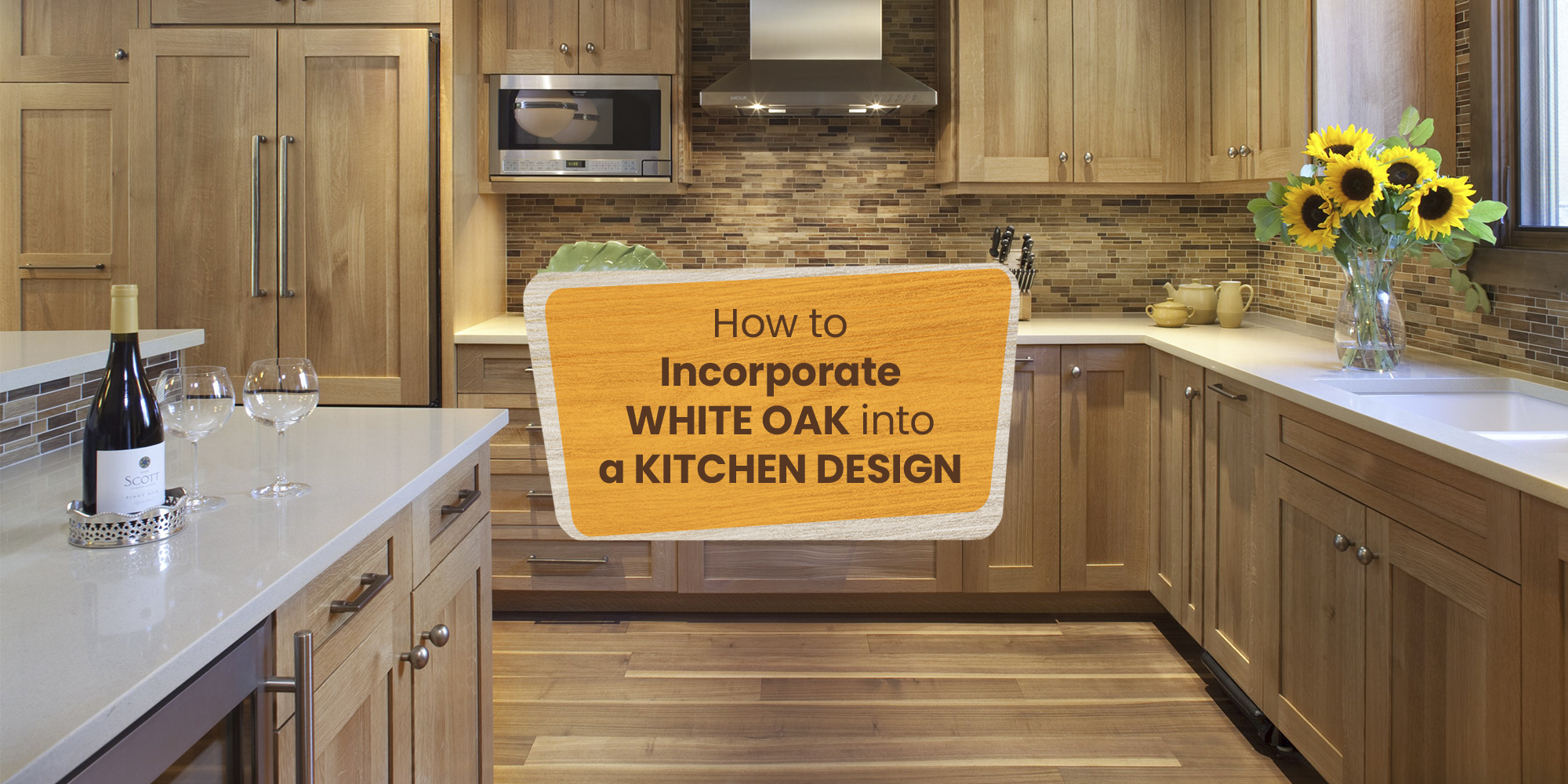 How To Incorporate White Oak Into A Kitchen Design   1 (1) 